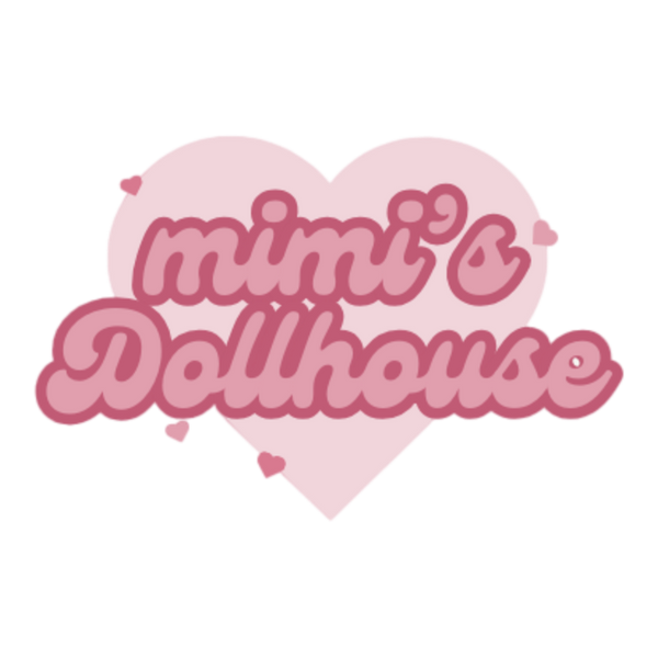 Mimi’s Dollhouse